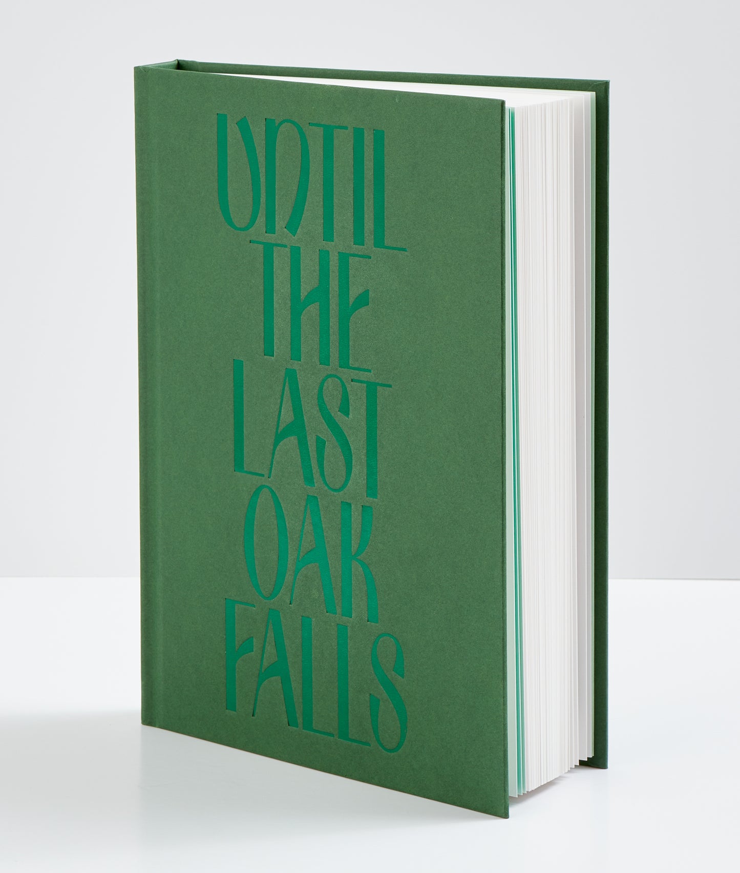 'Until the Last Oak Falls'